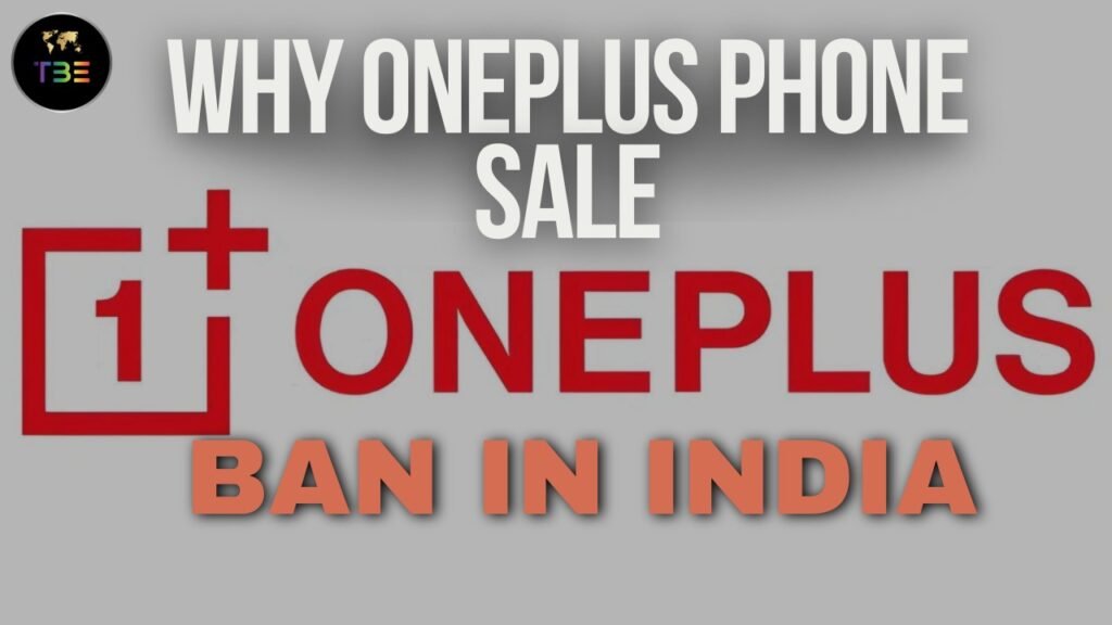 OnePlus Phone Sale Ban In India