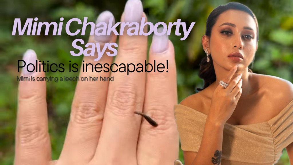 Mimi Chakraborty: Politics is inescapable! Mimi’s video is hilarious regarding Trinamool as well.