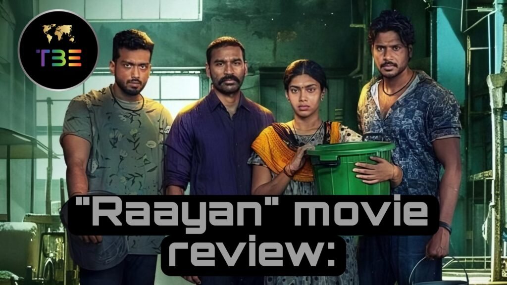 "Raayan" Movie Review: Dhanush’s Ambitious Gangster Film Falls Short of Expectations