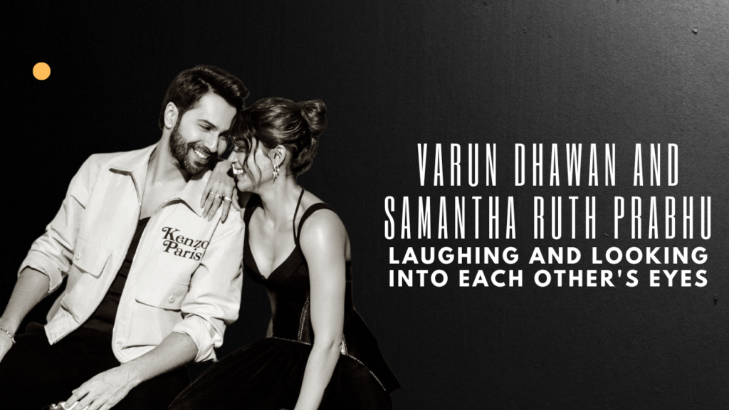 Varun Dhawan and Samantha Ruth Prabhu 